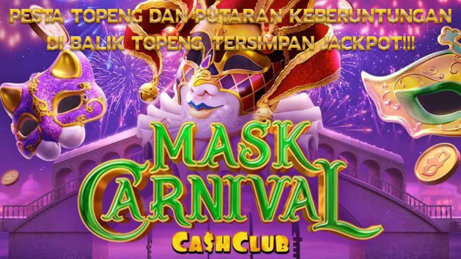 Tips dan Trik Mask Carnival Slot untuk Pemain Pemula - Slot 2025 Auto Menang di sini dan Maxwin Setiap Saat